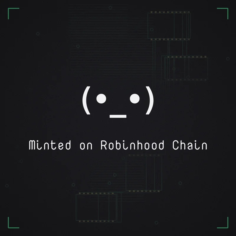 (•_•) Minted on Robinhood Chain