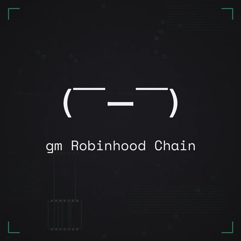 ( ̄ー ̄) gm Robinhood Chain