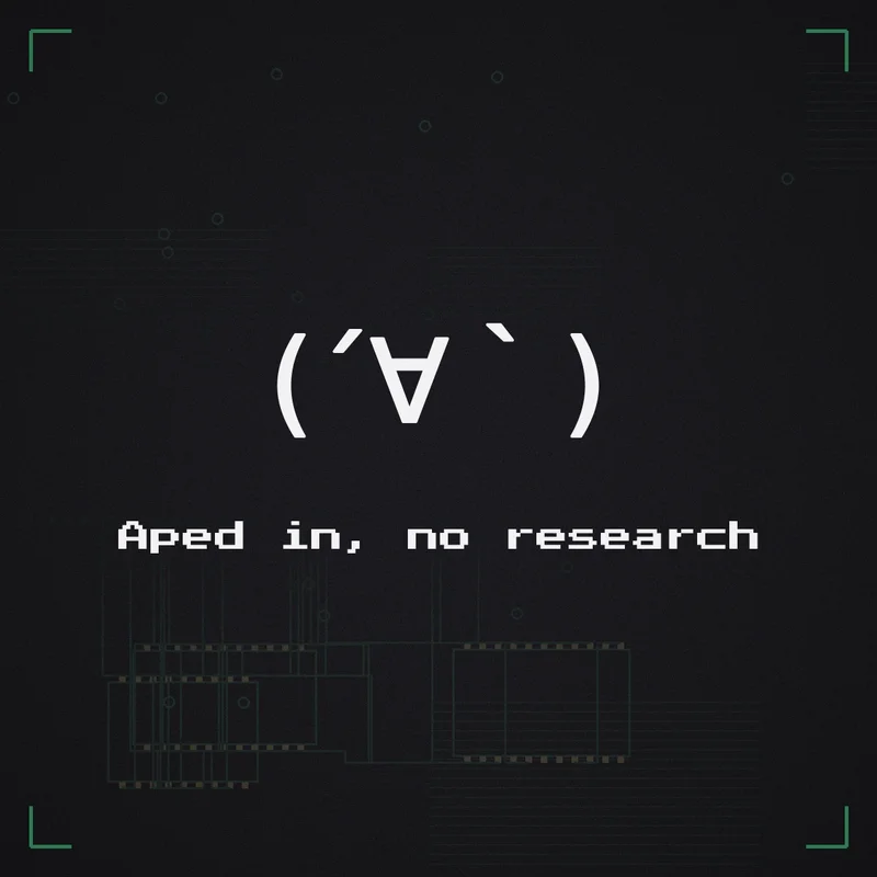 (´∀`) Aped in, no research