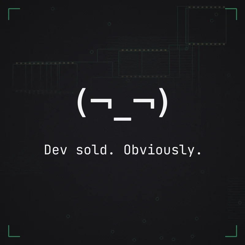 (¬_¬) Dev sold. Obviously.