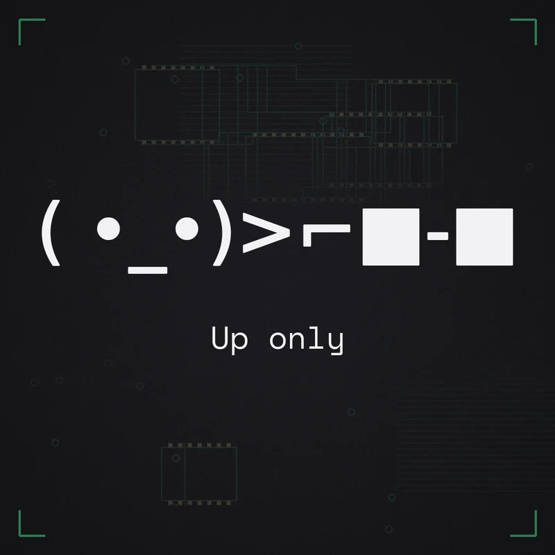 ( •_•)>⌐■-■ Up only