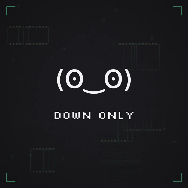 (ʘ‿ʘ) Down only