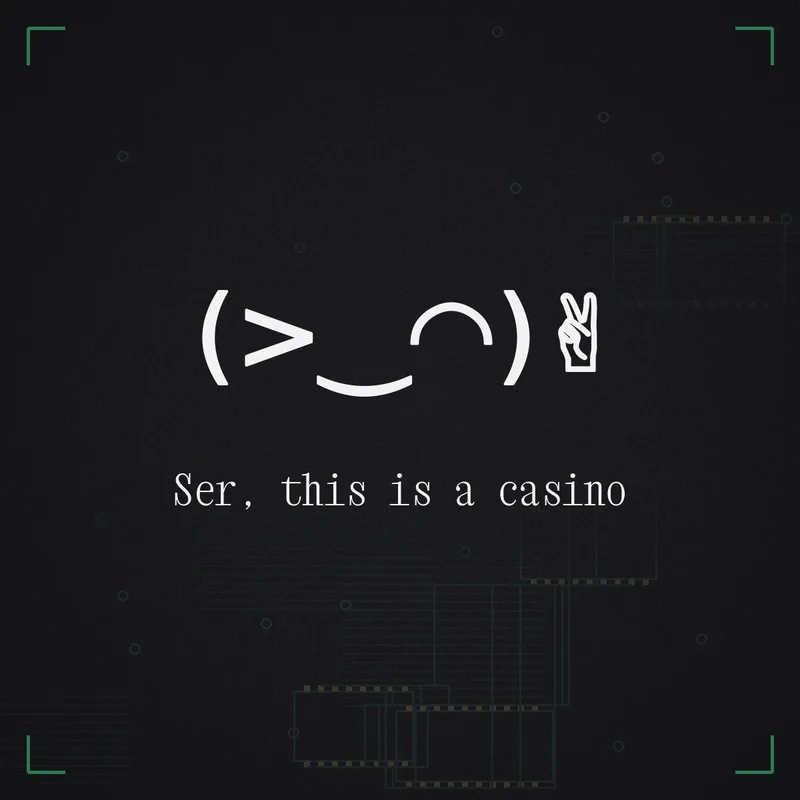 (>‿◠)✌ Ser, this is a casino