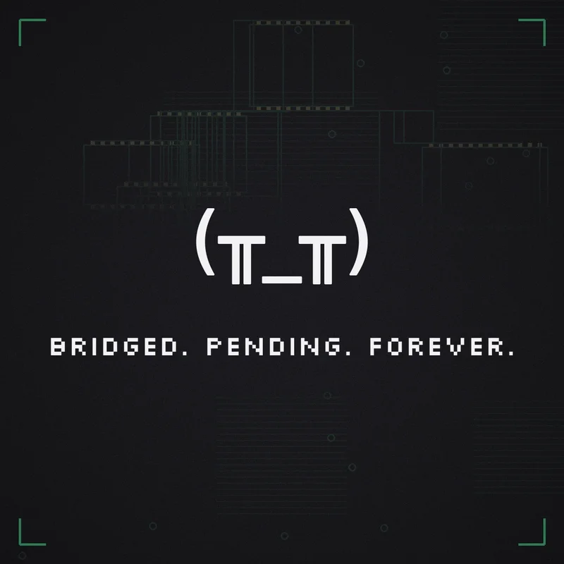 (╥_╥) Bridged. Pending. Forever.