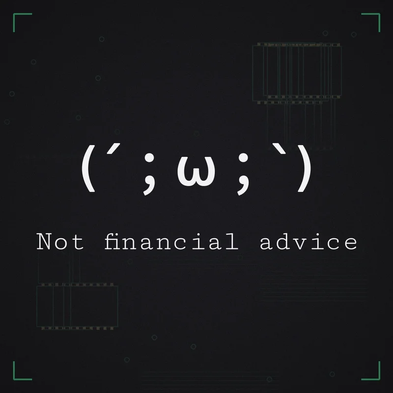 (´;ω;`) Not financial advice