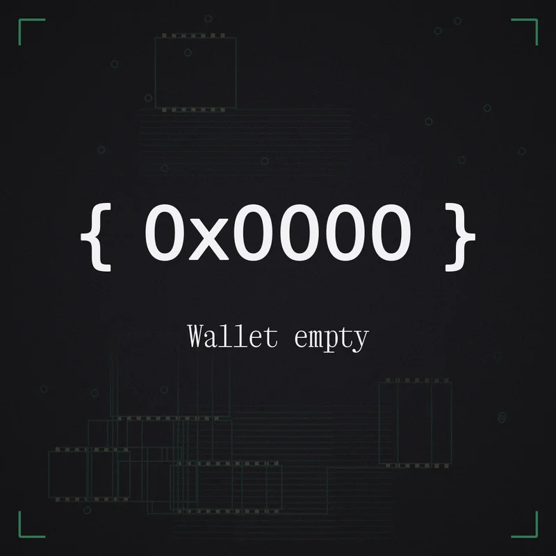 { 0x0000 } Wallet empty