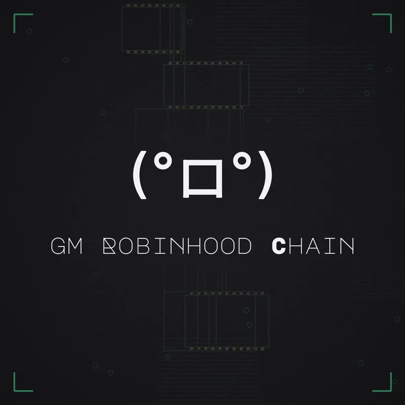 (°ロ°) gm Robinhood Chain