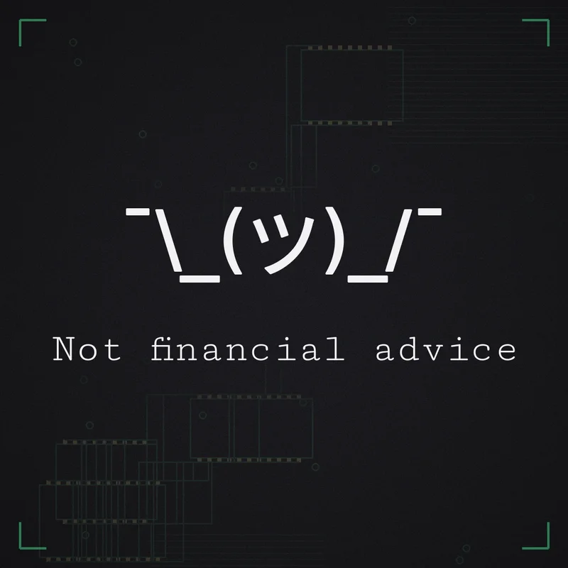 ¯\_(ツ)_/¯ Not financial advice