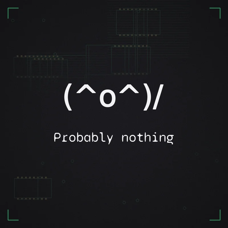 (^o^)/ Probably nothing