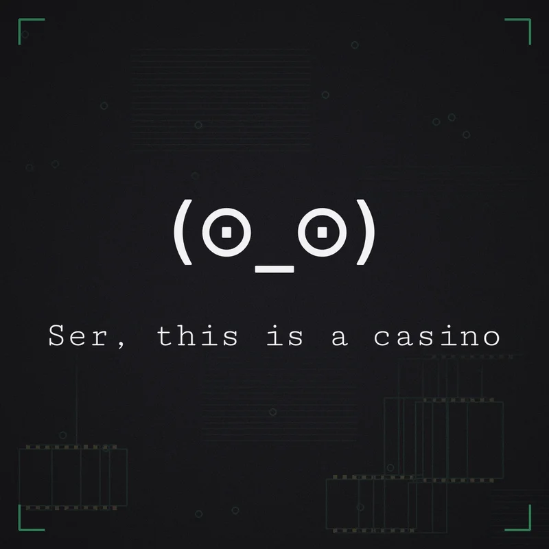 (⊙_⊙) Ser, this is a casino