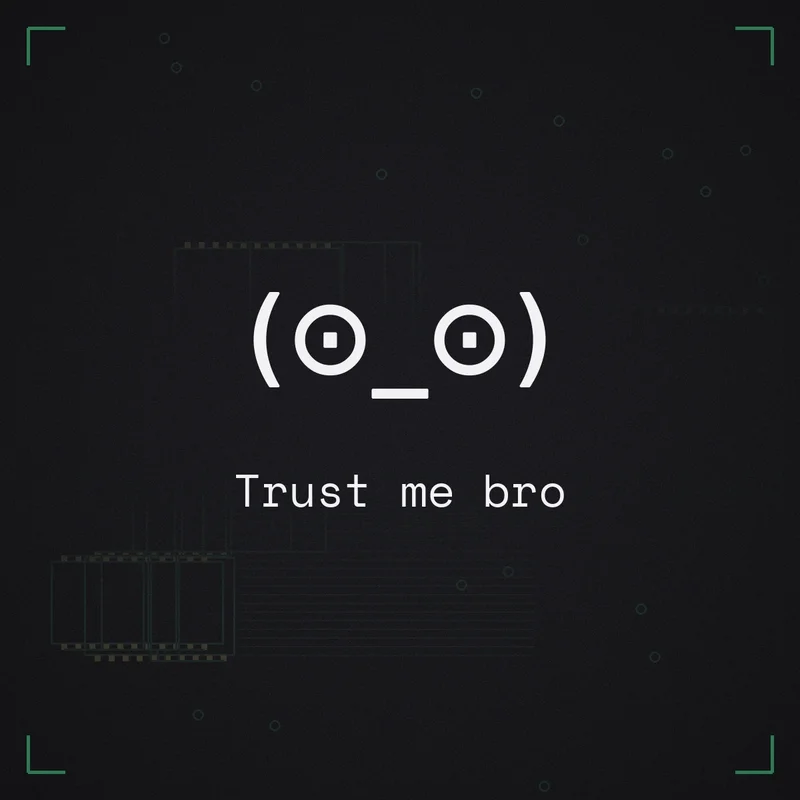 (⊙_⊙) Trust me bro