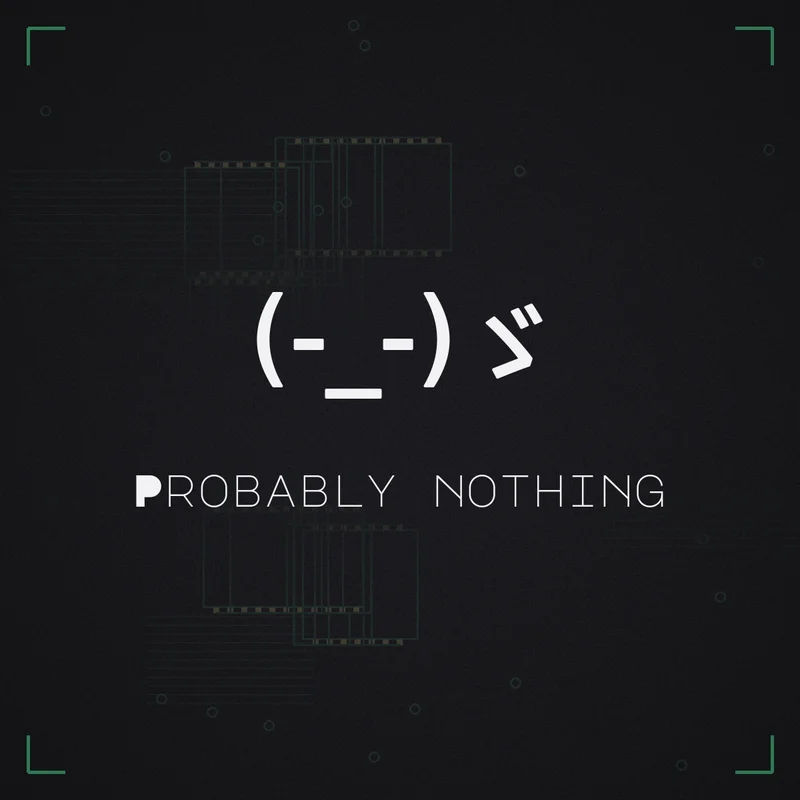 (-_-)ゞ Probably nothing