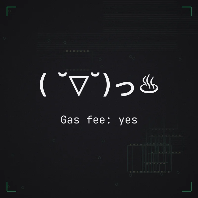 ( ˘▽˘)っ♨ Gas fee: yes