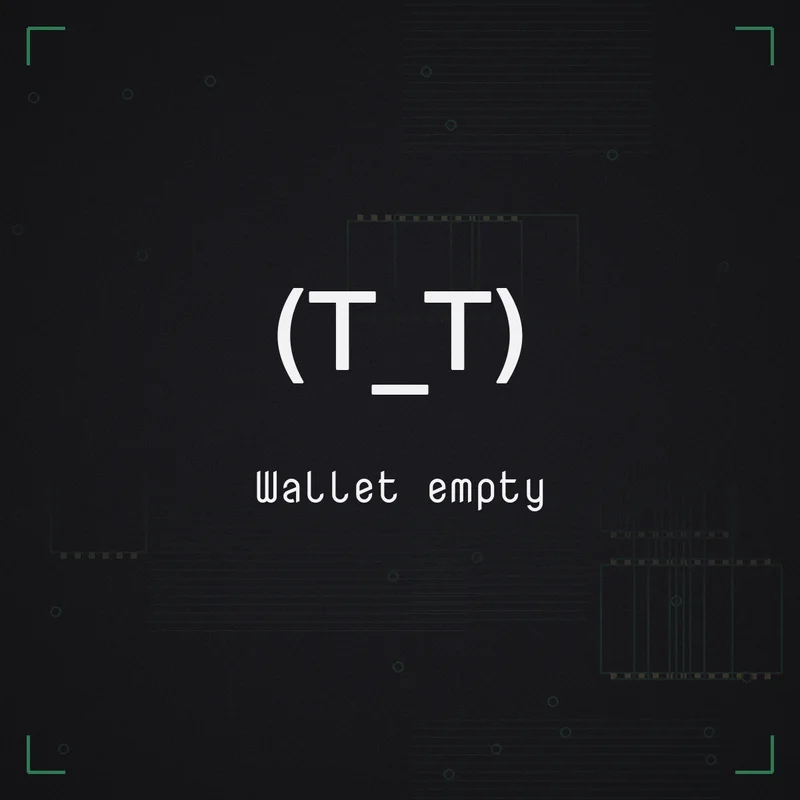 (T_T) Wallet empty