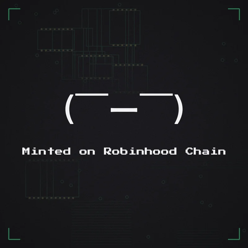 ( ̄ー ̄) Minted on Robinhood Chain