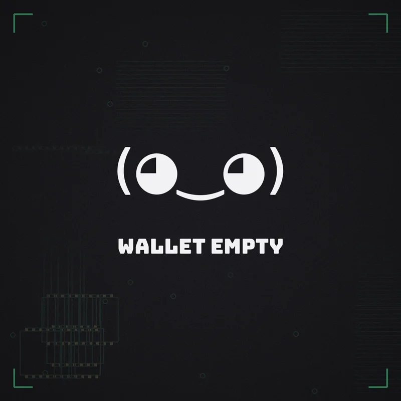 (◕‿◕) Wallet empty