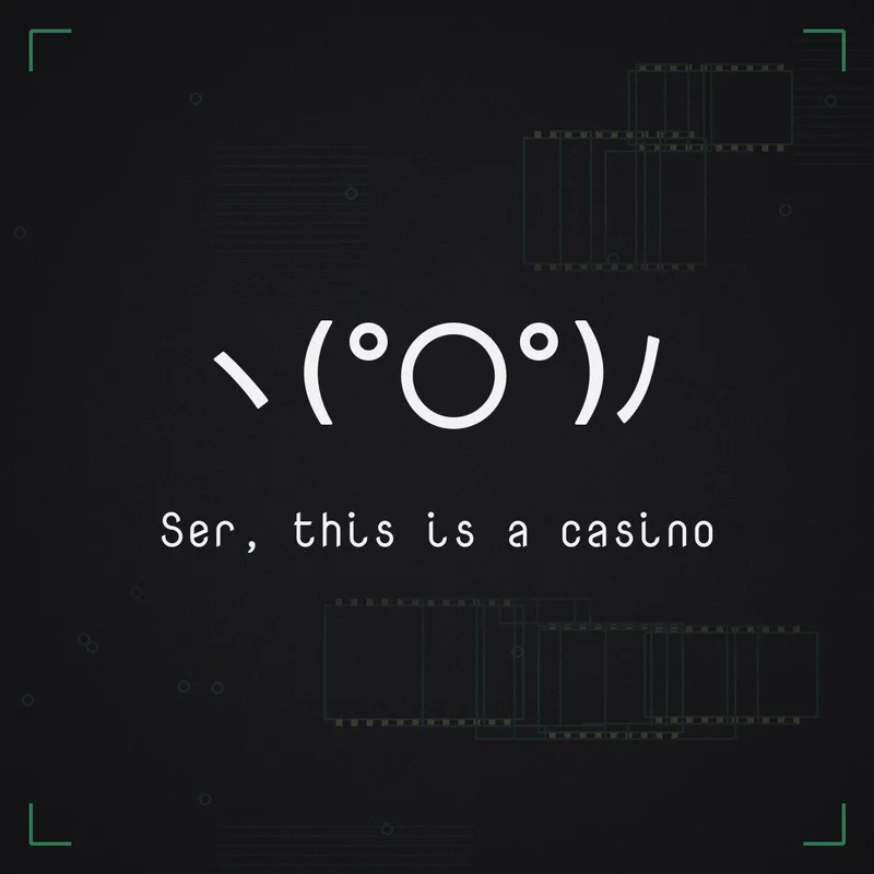 ヽ(°〇°)ノ Ser, this is a casino