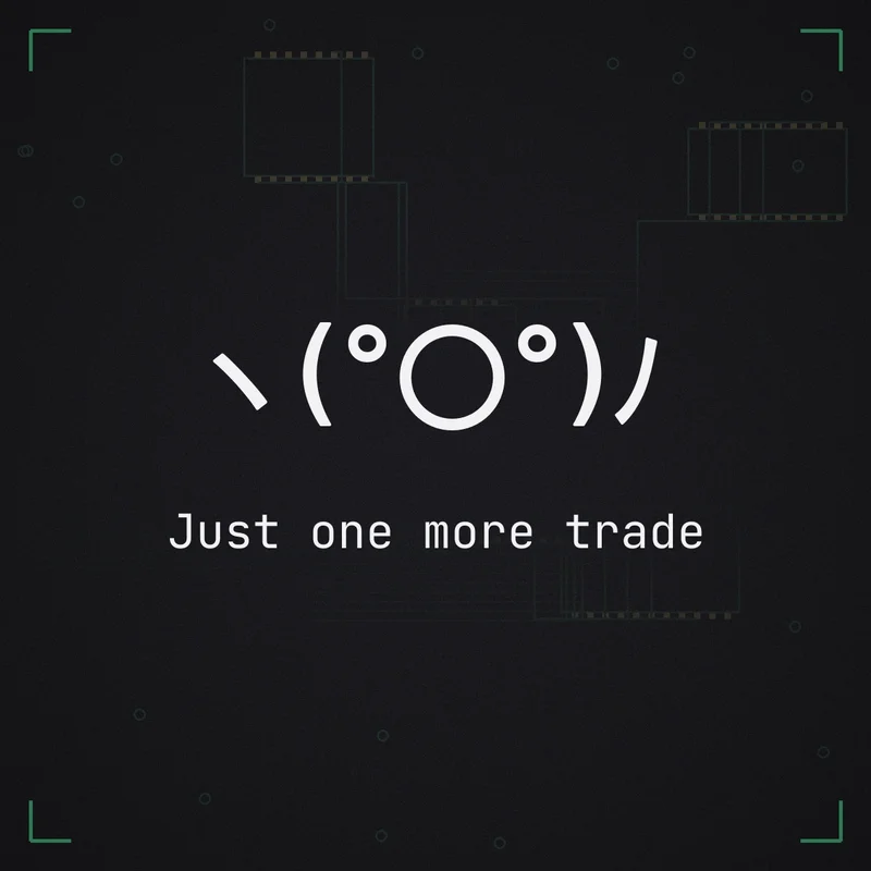 ヽ(°〇°)ノ Just one more trade