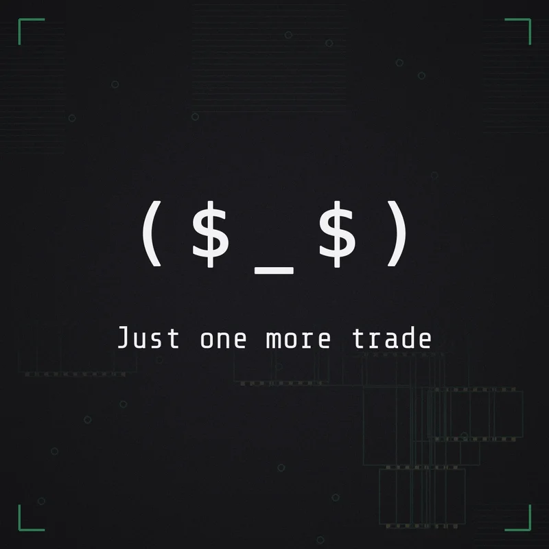( $ _ $ ) Just one more trade