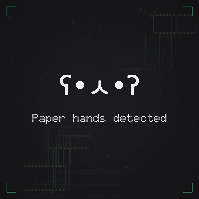 ʕ•ㅅ•ʔ Paper hands detected