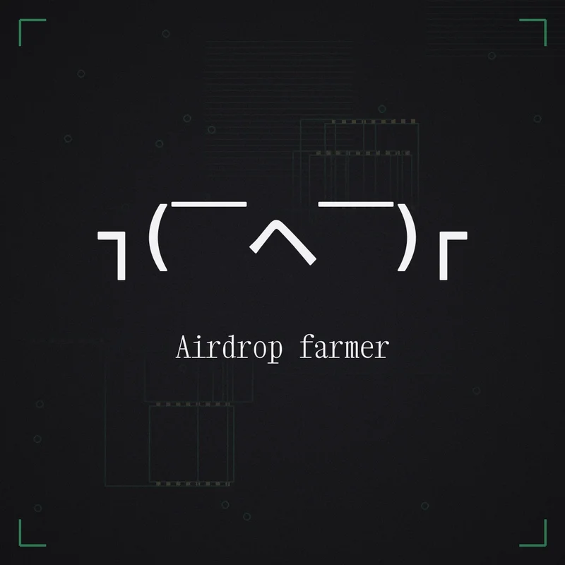 ┐( ̄ヘ ̄)┌ Airdrop farmer
