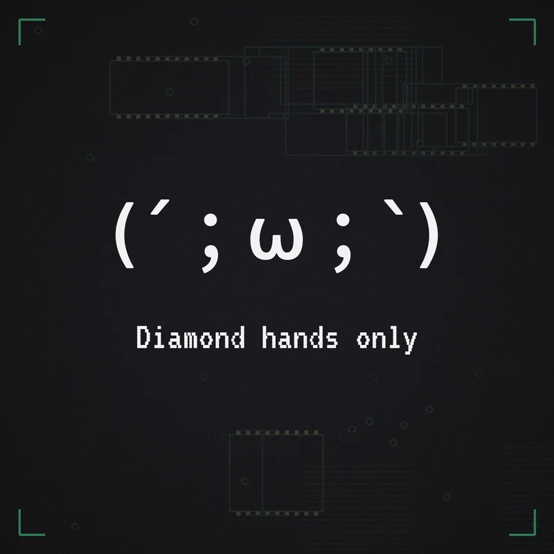 (´;ω;`) Diamond hands only