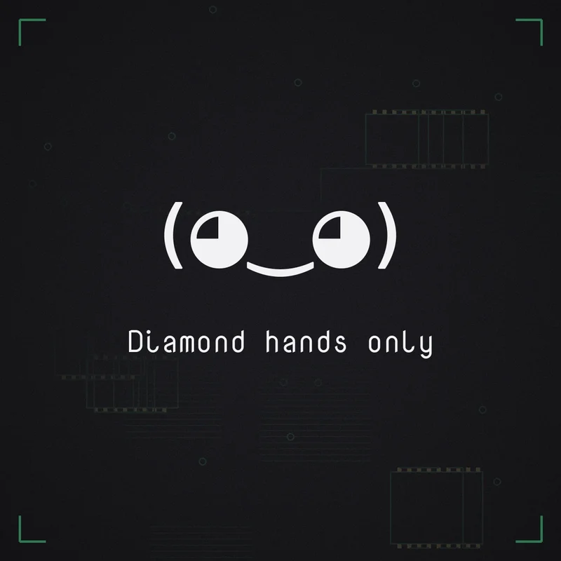(◕‿◕) Diamond hands only
