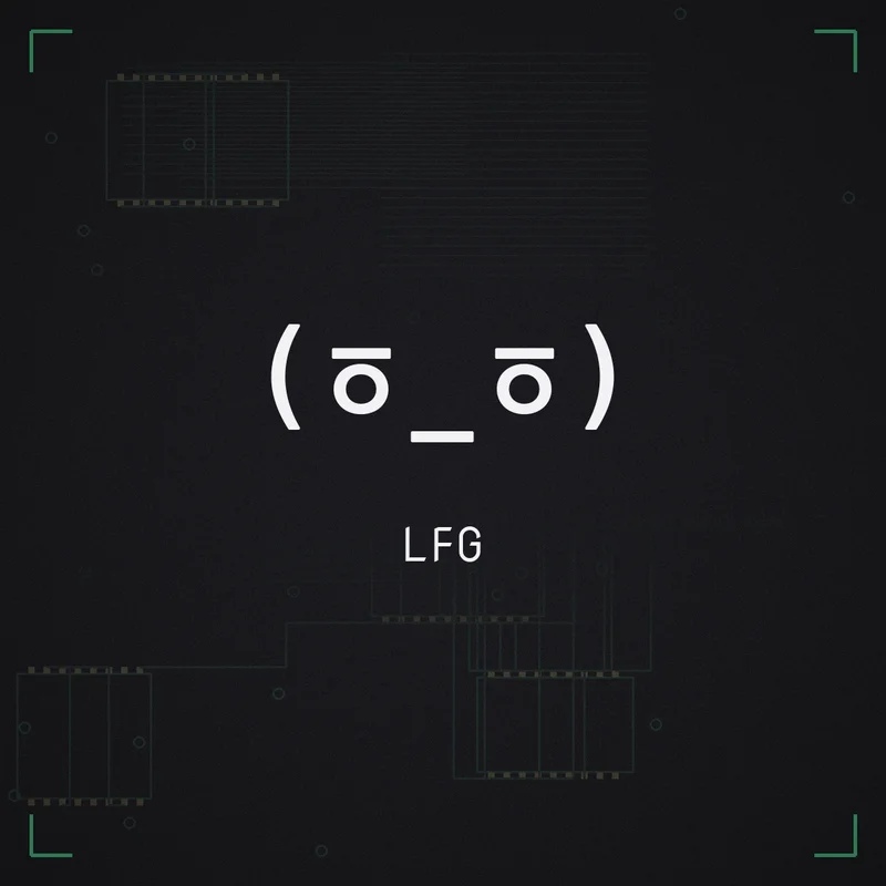 (ㆆ_ㆆ) LFG