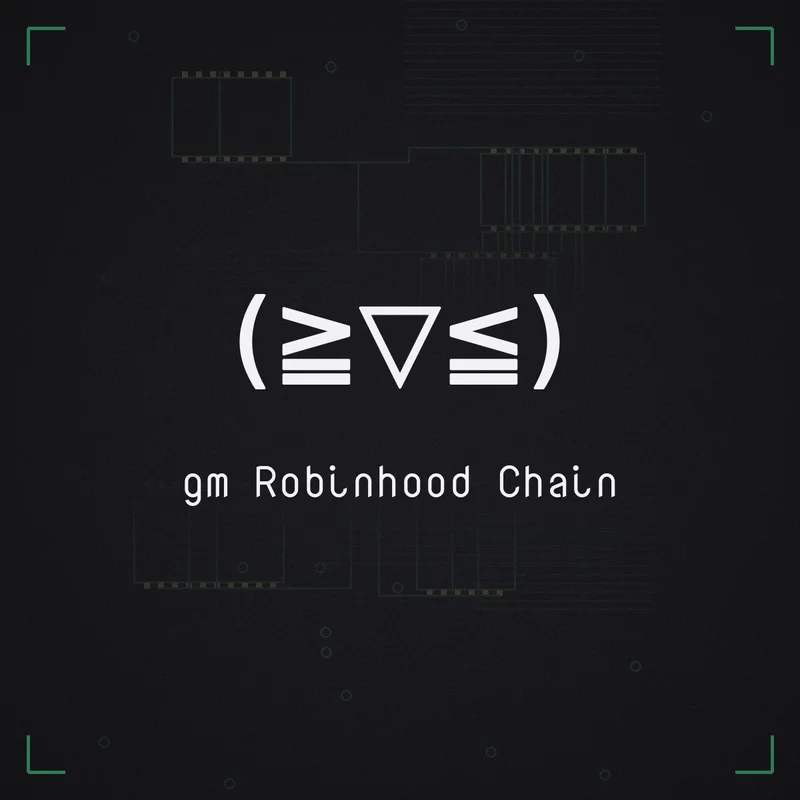 (≧▽≦) gm Robinhood Chain