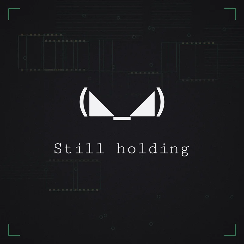 (◣_◢) Still holding