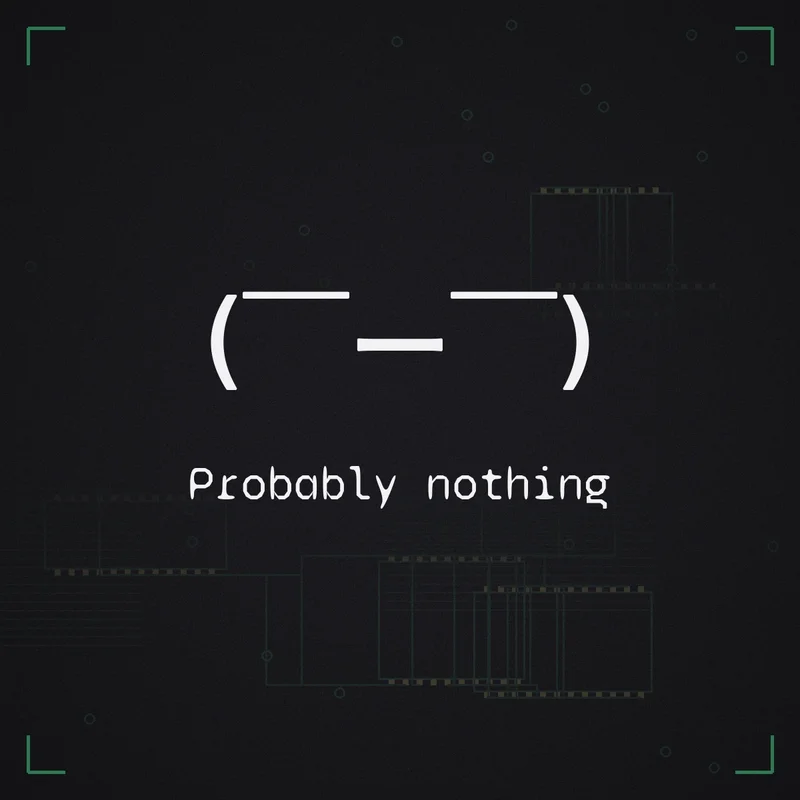 ( ̄ー ̄) Probably nothing