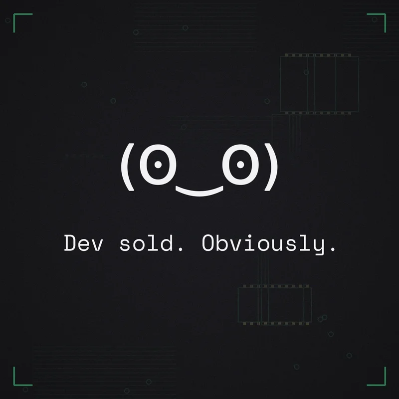 (ʘ‿ʘ) Dev sold. Obviously.