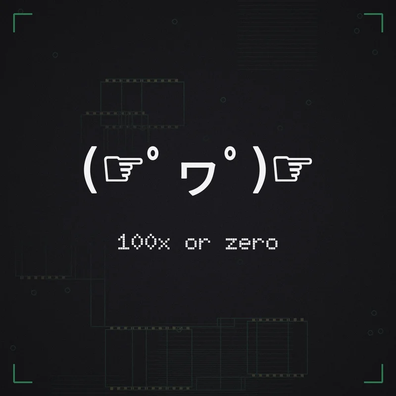 (☞゜ヮ゜)☞ 100x or zero