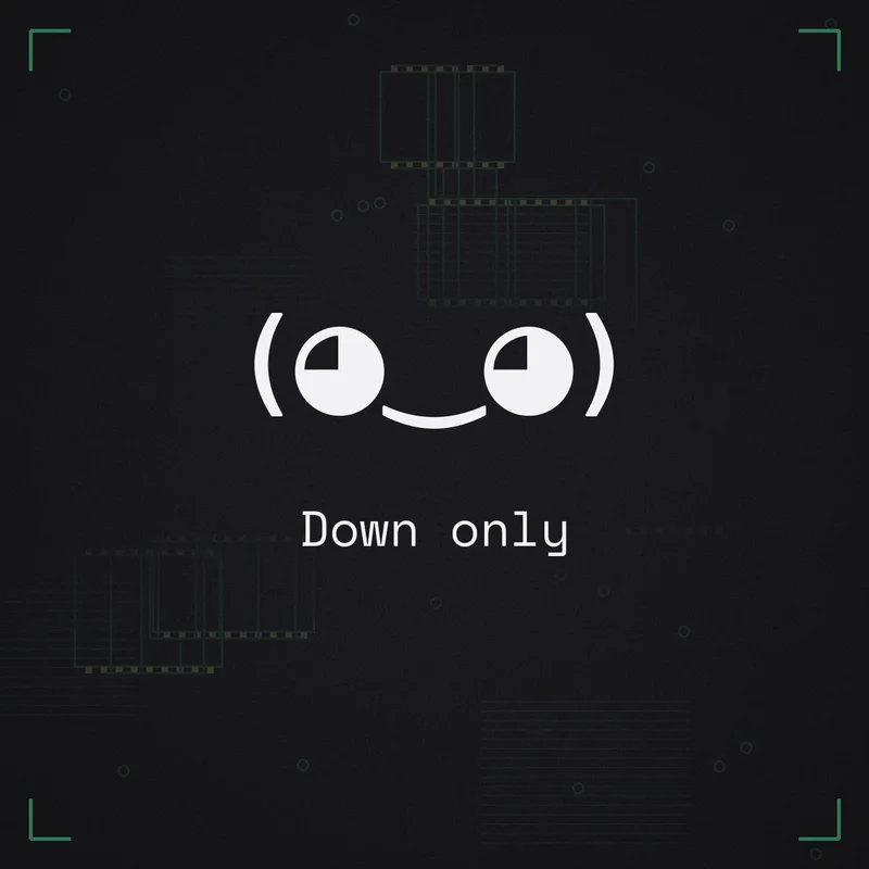 (◕‿◕) Down only