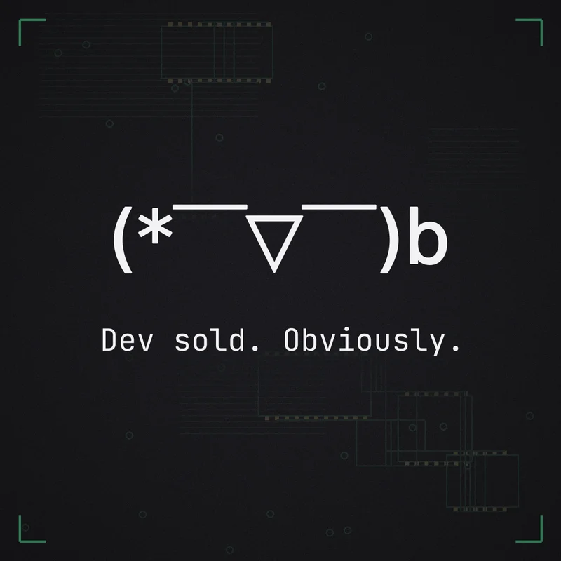 (* ̄▽ ̄)b Dev sold. Obviously.