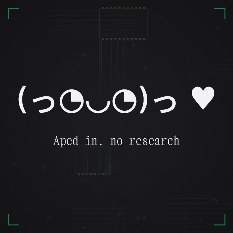 (っ◔◡◔)っ ♥ Aped in, no research