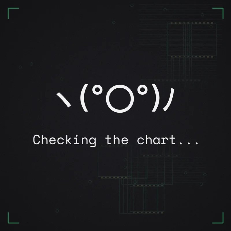 ヽ(°〇°)ﾉ Checking the chart...