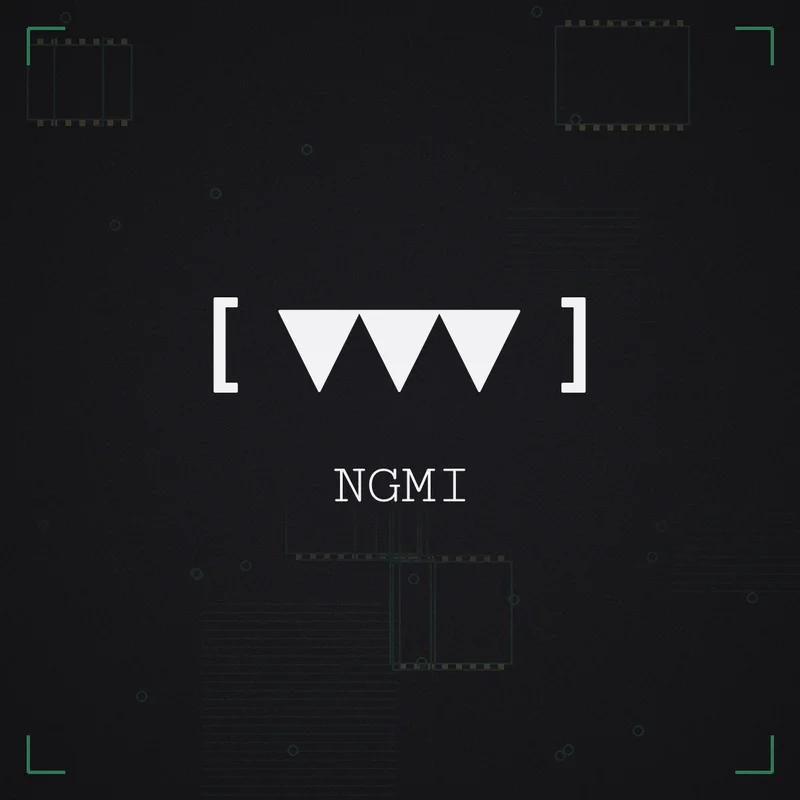 [ ▼▼▼ ] NGMI