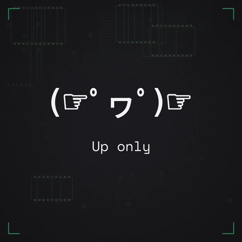 (☞゜ヮ゜)☞ Up only