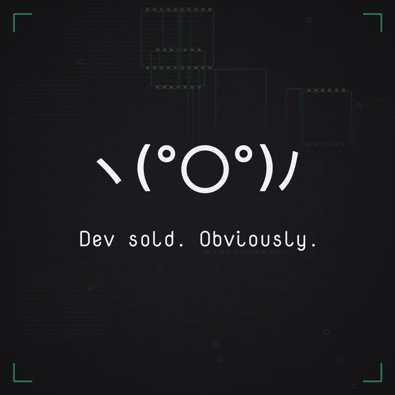 ヽ(°〇°)ノ Dev sold. Obviously.
