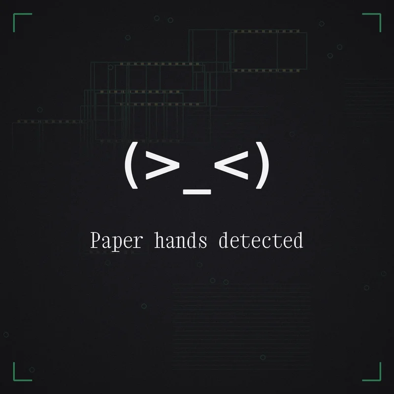 (>_<) Paper hands detected