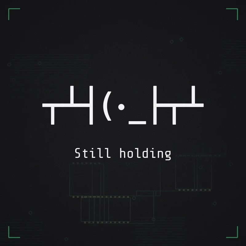 ┬┴┤(・_├┬┴ Still holding