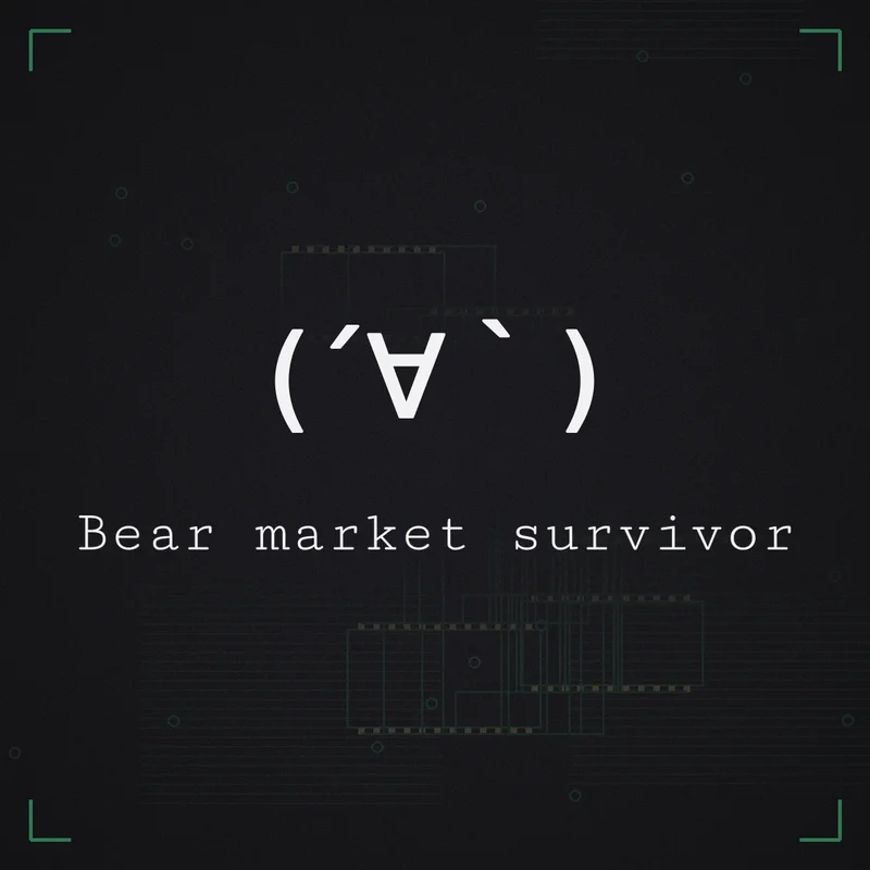 (´∀`) Bear market survivor