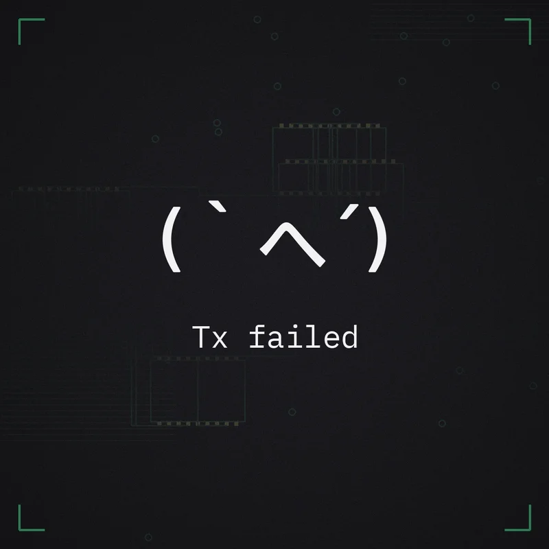 (`へ´) Tx failed
