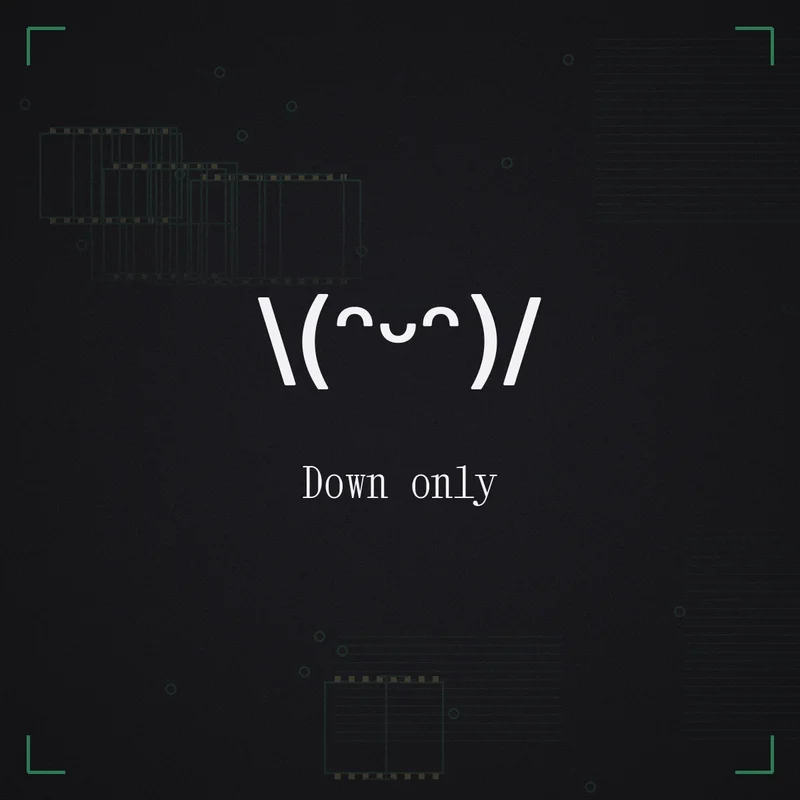 \(ᵔᵕᵔ)/ Down only