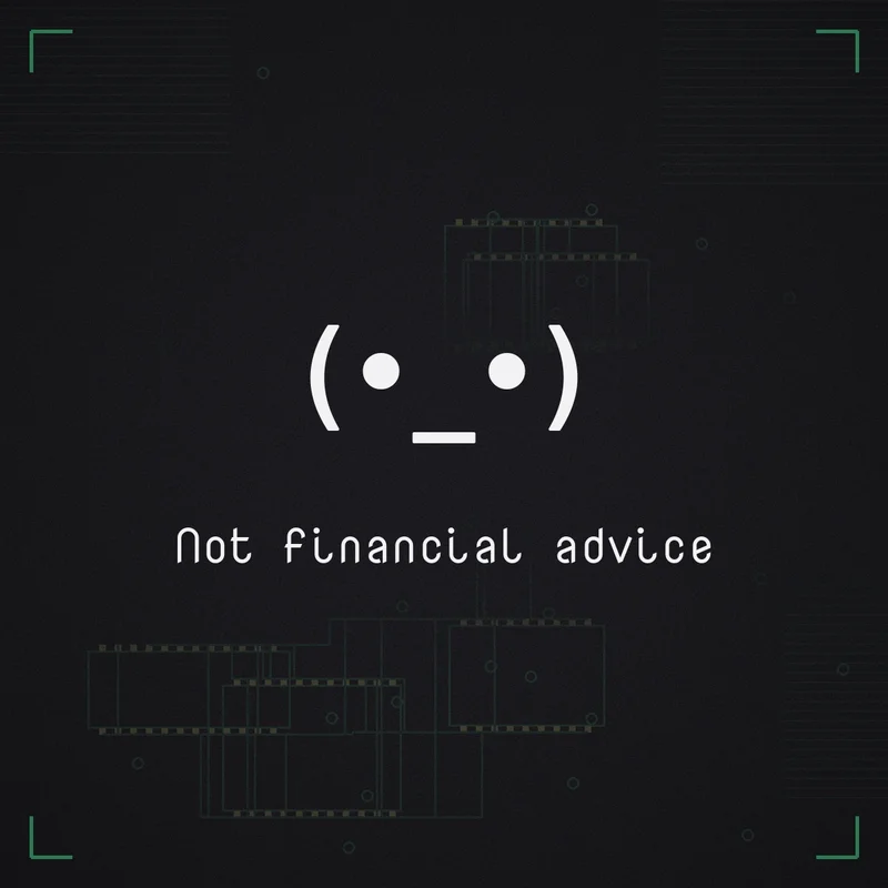 (•_•) Not financial advice