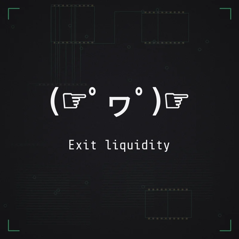 (☞゜ヮ゜)☞ Exit liquidity