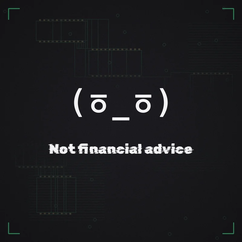 (ㆆ_ㆆ) Not financial advice
