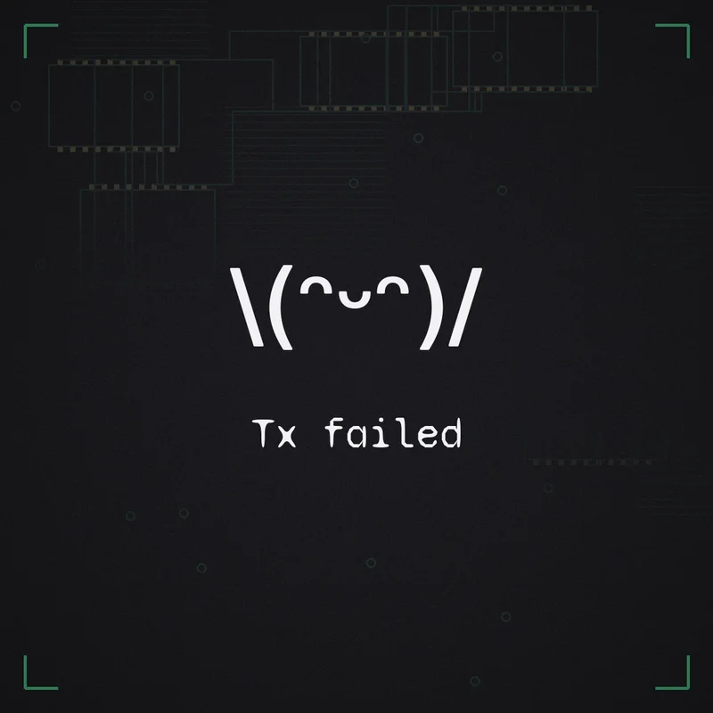 \(ᵔᵕᵔ)/ Tx failed