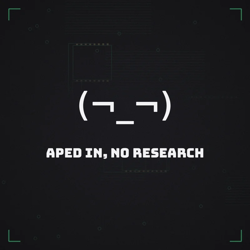 (¬_¬) Aped in, no research